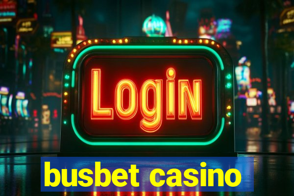 busbet casino